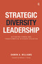 Strategic Diversity Leadership (Activating Change and Transformation in Higher Education) by Damon A. Williams, 9781579228194