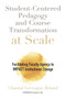 Student-Centered Pedagogy and Course Transformation at Scale (Facilitating Faculty Agency to IMPACT Institutional Change) by Chantal Levesque-Bristol, 9781642671018