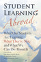Student Learning Abroad (What Our Students Are Learning, What They're Not, and What We Can Do About It) by Michael Vande Berg, R. Michael Paige, Kris Hemming Lou, 9781579227142