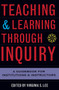 Teaching and Learning Through Inquiry (A Guidebook for Institutions and Instructors) by Virginia S. Lee, 9781579220815