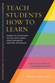 Teach Students How to Learn - 9781620363164 by Saundra Yancy McGuire, 9781620363164