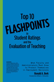 Top 10 Flashpoints in Student Ratings and the Evaluation of Teaching by Ronald A. Berk, 9781579229818