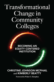 Transformational Change in Community Colleges (Becoming an Equity-Centered Institution) - 9781620369678 by Christine Johnson McPhail, Kimberly Beatty, 9781620369678