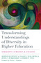 Transforming Understandings of Diversity in Higher Education (Demography, Democracy, and Discourse) - 9781620363768 by Penny A. Pasque, Noe Ortega, Marie P. Ting, John C. Burkhardt, 9781620363768