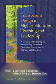 Transparent Design in Higher Education Teaching and Leadership - 9781620368237 by Mary-Ann Winkelmes, Allison Boye, Suzanne Tapp, 9781620368237