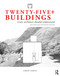 Twenty-Five+ Buildings Every Architect Should Understand (Revised and Expanded Edition) by Simon Unwin, 9781032532356