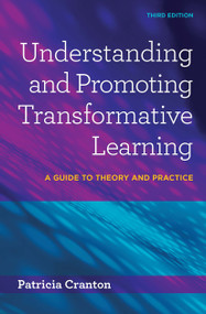 Understanding and Promoting Transformative Learning (A Guide to Theory and Practice) - 9781620364123 by Patricia Cranton, 9781620364123
