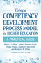 Using a Competency Development Process Model in Higher Education (A Practical Guide) - 9781642670530 by Nancy Latham, Johnna Darragh Ernst, Tiffany Freeze, Stephanie Bernoteit, Bradford White, 9781642670530