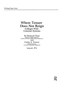 Where Tenure Does Not Reign (Colleges with Contract Systems) by Richard Chait, Cathy A. Trower, 9781563770869