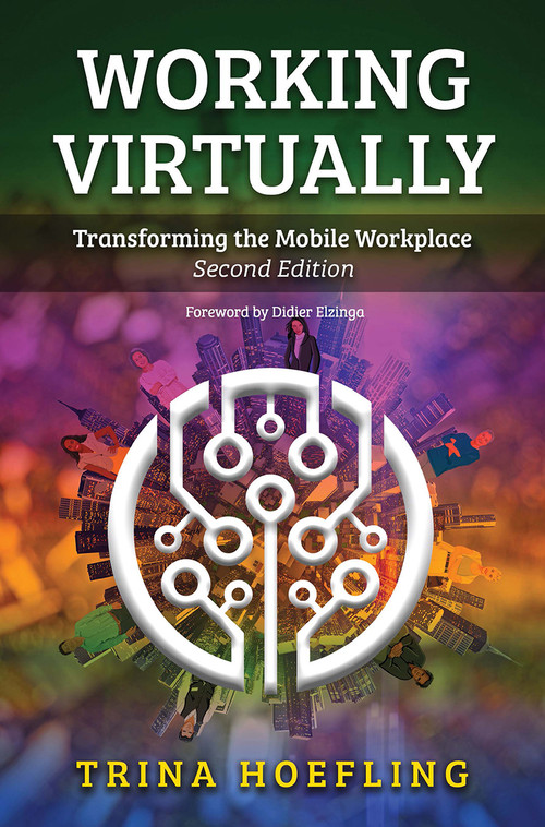 Working Virtually (Transforming the Mobile Workplace) - 9781620362921 by Trina Hoefling, 9781620362921