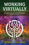 Working Virtually (Transforming the Mobile Workplace) - 9781620362921 by Trina Hoefling, 9781620362921