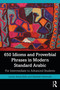 650 Idioms and Proverbial Phrases in Modern Standard Arabic (For Intermediate to Advanced Students) by Lamia Jamal-Aldin, Abdullah Hammadi, 9780367561529