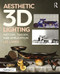 Aesthetic 3D Lighting (History, Theory, and Application) by Lee Lanier, 9781138737570