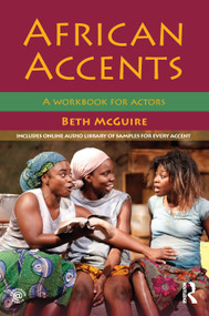 African Accents (A Workbook for Actors) - 9780415705929 by Beth McGuire, 9780415705929