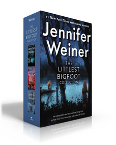 The Littlest Bigfoot Collection (Boxed Set) (The Littlest Bigfoot; Little Bigfoot, Big City; The Bigfoot Queen) by Jennifer Weiner, 9781534418097