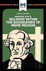 An Analysis of Immanuel Kant's Religion within the Boundaries of Mere Reason - 9781912128624 by Ian Jackson, 9781912128624