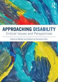 Approaching Disability (Critical issues and perspectives) - 9781408279069 by Rebecca Mallett, Katherine Runswick-Cole, 9781408279069
