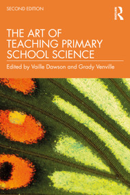 The Art of Teaching Primary School Science - 9781760878122 by Vaille Dawson, Grady Venville, 9781760878122