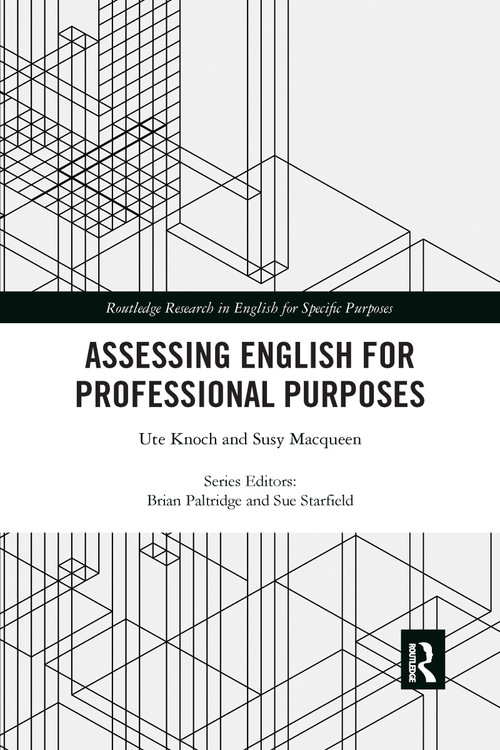 Assessing English for Professional Purposes - 9781032338019 by Ute Knoch, Susy Macqueen, 9781032338019