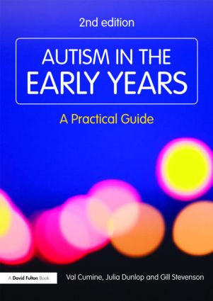 Autism in the Early Years (A Practical Guide) - 9780415483735 by Val Cumine, Julia Dunlop, Gill Stevenson, 9780415483735
