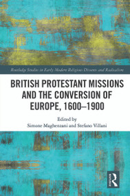 British Protestant Missions and the Conversion of Europe, 1600-1900 - 9780367546113 by Simone Maghenzani, Stefano Villani, 9780367546113