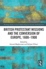 British Protestant Missions and the Conversion of Europe, 1600-1900 - 9780367546113 by Simone Maghenzani, Stefano Villani, 9780367546113