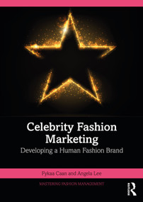 Celebrity Fashion Marketing (Developing a Human Fashion Brand) by Fykaa Caan, Angela Lee, 9781032007359