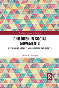 Children in Social Movements (Rethinking Agency, Mobilization and Rights) - 9781032173177 by Diane Rodgers, 9781032173177