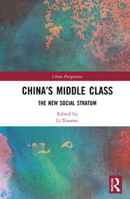 China's Middle Class (The New Social Stratum) by Li Youmei, 9781032003245