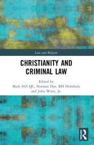 Christianity and Criminal Law - 9780367495787 by Mark Hill QC, Norman Doe, RH Helmholz, John Witte, Jr., 9780367495787