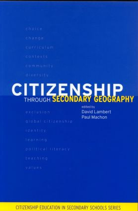 Citizenship Through Secondary Geography by David Lambert, Paul Machon, 9780415231602