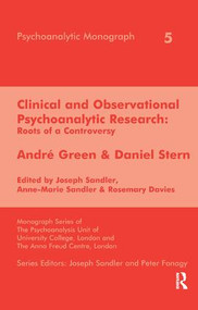 Clinical and Observational Psychoanalytic Research (Roots of a Controversy - Andre Green & Daniel Stern) - 9781855752290 by Rosemary Davies, Anne-Marie Sandler, Joseph Sandler, 9781855752290
