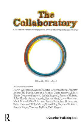 The Collaboratory (A Co-creative Stakeholder Engagement Process for Solving Complex Problems) - 9781783531431 by Katrin Muff, 9781783531431