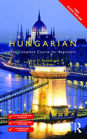 Colloquial Hungarian (The Complete Course for Beginners) - 9781138949867 by Carol Rounds, Erika Sólyom, Erika Solyom, 9781138949867