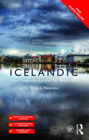 Colloquial Icelandic (The Complete Course for Beginners) by Daisy L. Neijmann, 9781138949737