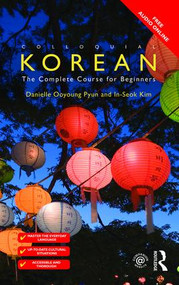 Colloquial Korean (The Complete Course for Beginners) - 9781138958593 by Danielle Ooyoung Pyun, Inseok Kim, 9781138958593