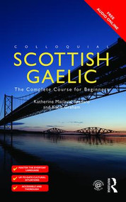 Colloquial Scottish Gaelic (The Complete Course for Beginners) by Katie Graham, Katherine Spadaro, 9781138950146