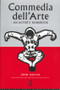 Commedia Dell'Arte: An Actor's Handbook - 9780415047708 by John Rudlin, 9780415047708