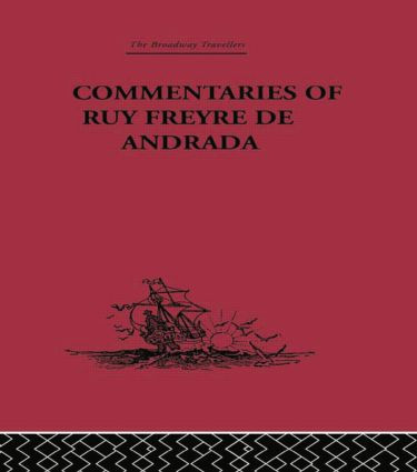 Commentaries of Ruy Freyre de Andrada by C. R. Boxer, 9781138867642
