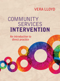 Community Services Intervention (An introduction to direct practice) by Vera Lloyd, 9781743315231