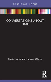 Conversations about Time by Gavin Lucas, Laurent Olivier, 9781032024950