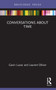 Conversations about Time by Gavin Lucas, Laurent Olivier, 9781032024950