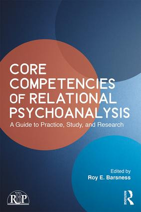 Core Competencies of Relational Psychoanalysis (A Guide to Practice, Study and Research) - 9781138218390 by Roy E. Barsness, 9781138218390