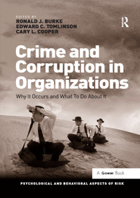 Crime and Corruption in Organizations (Why It Occurs and What To Do About It) - 9781138381056 by Ronald J. Burke, Edward C. Tomlinson, 9781138381056