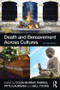 Death and Bereavement Across Cultures (Second edition) - 9780415522366 by Colin Murray Parkes, Pittu Laungani, William Young, 9780415522366