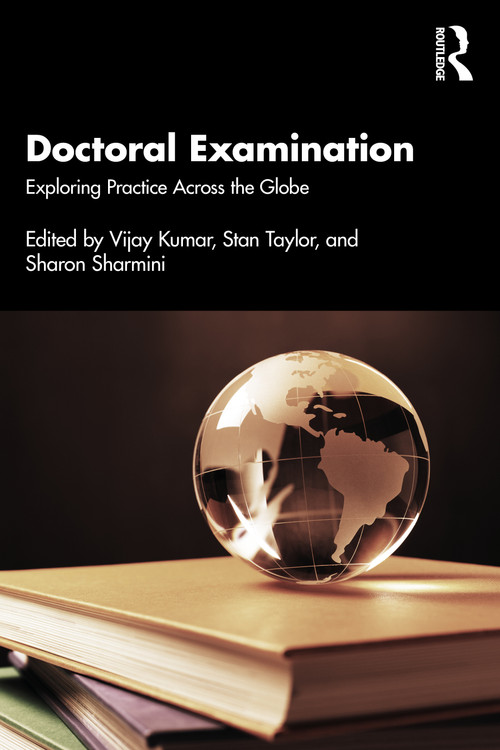 Doctoral Examination: Exploring Practice Across the Globe by Vijay Kumar, Stan Taylor, Sharon Sharmini, 9781032054773