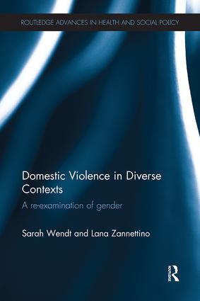 Domestic Violence in Diverse Contexts (A Re-examination of Gender) - 9781138494565 by Sarah Wendt, Lana Zannettino, 9781138494565