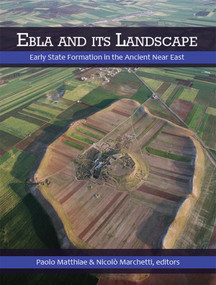Ebla and its Landscape (Early State Formation in the Ancient Near East) - 9781611322293 by Paolo Matthiae, Nicoló Marchetti, 9781611322293