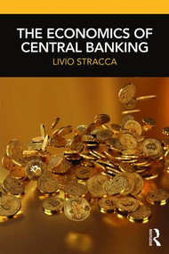 The Economics of Central Banking - 9781138496712 by Livio Stracca, 9781138496712