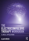 The Electroconvulsive Therapy Workbook (Clinical Applications) - 9781138713376 by Alan Weiss, 9781138713376